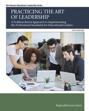 Practicing the Art of Leadership : A Problem-Based Approach to Implementing the picture