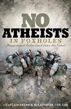 No Atheists In Foxholes: Prayers and Reflections from the Front picture