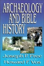 Archaeology and Bible History - Paperback By Free, Joseph - ACCEPTABLE picture