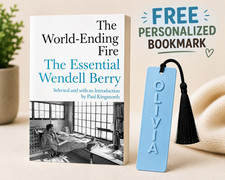 The World-Ending Fire: Wendell Berry Paperback Book Paul Kingsnorth Bookmark picture