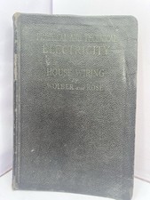 Practical & Technical Electricity: House Wiring By Wolber & Rose HC 1930 picture