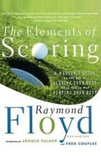 The Elements of Scoring: A Master's Guide to the Art of Scoring Your Best - GOOD picture