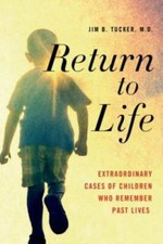 Return to Life: Extraordinary Cases of Children Who Remember Past Lives - GOOD picture