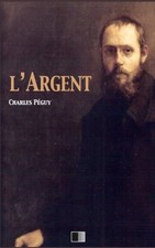 L'ARGENT (FRENCH EDITION) By Charles Peguy **BRAND NEW** picture