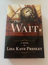 The Wait by Lisa Kaye Presley, Hardcover, Signed picture