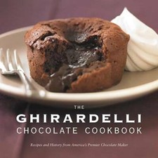 The Ghirardelli Chocolate Cookbook: Recipes and History from America's Pr - GOOD picture