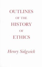 Outlines of the History of Ethics by Henry Sidgwick (1988, Trade Paperback) picture
