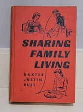1951 Sharing Family Living Home Economics Textbook Georgia School Baxter Lippinc picture