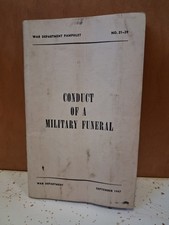 War Department Pamphlet No. 21-39 Conduct of a Military Funeral September 1947 picture