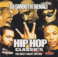 DJ SMOOTH DENALI HIP HOP CLASSICS 3 WEST COAST MIXTAPE MIX CD picture