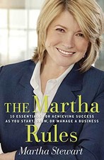 The Martha Rules: 10 Essentials for ..., Martha Stewart picture