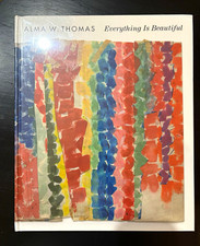 Alma W. Thomas: Everything Is Beautiful Aruna D'Souza Hardcover 2021 Yale picture