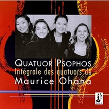 PSOPHOS QUARTET MAURICE OHANA NONE - Maurice Ohana: Complete Works For String picture