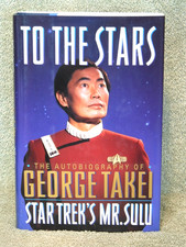 TO THE STARS, STAR TREK'S MR. SULU AUTOBIO (SIGNED IST ED HCDJ)(5995) picture