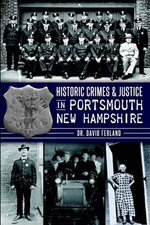 NEW The History Press Historic Crimes & Justice in Portsmouth, New Hampshire, NH picture