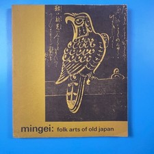 Mingei: Folk Arts of Old Japan by Hugo Munsterberg - Asia Society 1965 - TPB picture