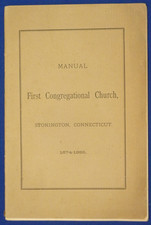 MANUAL - 1ST CONGREGATIONAL CHURCH, STONINGTON, CT. 1674-1895. Boston, 1895, 22p picture