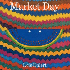 Market Day: A Story Told with Folk Art - Paperback By Ehlert, Lois - GOOD picture
