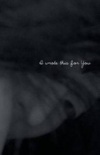 I Wrote This For You - Paperback By pleasefindthis - GOOD picture