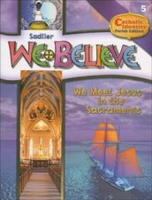 Sadlier - We Believe - Catholic Identity Parish Edition - We Meet Jesus i - GOOD picture