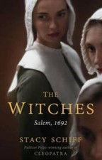 The Witches: Salem, 1692 - Hardcover By Schiff, Stacy - GOOD picture