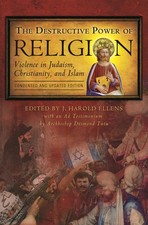 The Destructive Power of Religion: Violence in Judaism, Christianity, and Is... picture