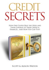 Credit Secrets by Scott & Hilton How One Couple Beat the Odds picture