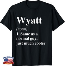 Funny Wyatt Definition Name Cool Funny Personalized Birthday Gift Unisex T-Shirt picture