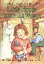 Little House in the Big Woods - Hardcover By Wilder, Laura Ingalls - VERY GOOD picture