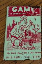 John Willard Game Is Good Eating Signed By 8 Bond, Murie, Taber, Mears, Carhart+ picture