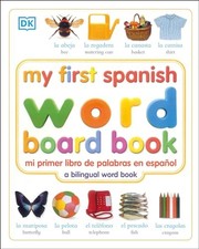 My First Spanish Word Board Book/Mi Primer Libro de Palabras en Espa - VERY GOOD picture