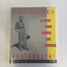 Paul Bowles Photographs: How could I send a picture into the desert? (1994 HC) picture