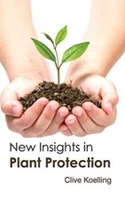 New Insights in Plant Protection, Koelling 9781632394798 Fast -, picture