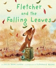Fletcher and the Falling Leaves : A Fall Book for Kids Julia Rawl picture