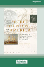 The Secret Founding Of America [16 Pt Large Print Edition] picture