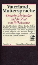 Vaterland, Muttersprache: Deutsche Schriftsteller und ihr Staat seit 1945 : ... picture