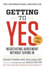 Getting to Yes: Negotiating Agreement Without Giving in picture