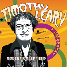 Timothy Leary by Robert Greenfield 2007 Unabridged CD 9780786159314 picture