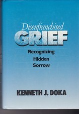 Disenfranchised Grief: Recognizing Hidden Sorrow - Doka, Kenneth J. - Good -... picture