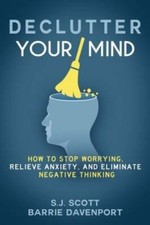Declutter Your Mind: How to Stop Worrying, Relieve Anxiety, and Elim - VERY GOOD picture