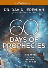 60 Days of Prophecies: The Truth Beh..., David Jeremiah picture