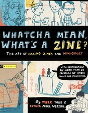 Whatcha Mean, What's a Zine? picture
