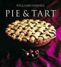 Williams-Sonoma Collection: Pie & Tart - Hardcover By Weil, Carolyn Beth - GOOD picture