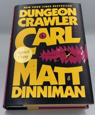 MATT DINNIMAN DUNGEON CRAWLER CARL 1ST ED 1ST PRINT SIGNED AUTOGRAPHED HC BOOK picture