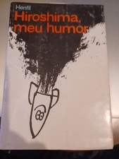 Hiroshima, Meu Humor. Henfil 1966 First Edition Inscribed Copy picture