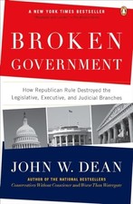Broken Government: How Republican Rule Destroyed the Legislativ picture