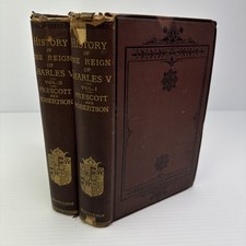 History of the Reign of Charles V William Robertson 1878 Volumes 1 & 2 Complete picture