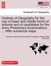 Outlines of Geography for the Use of Lower and Middle Forms of Schools and of Ca picture