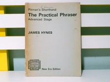 Pitman's Shorthand the Practical Phraser: Advanced Stage Booklet by James Hines picture