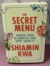 The Secret Menu: Chinese Food in America, and How I Made It by Shiamin Kwa picture